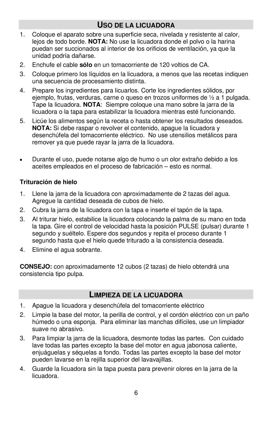 West Bend 6575, L5696 instruction manual USO DE LA Licuadora, Limpieza DE LA Licuadora, Trituración de hielo 