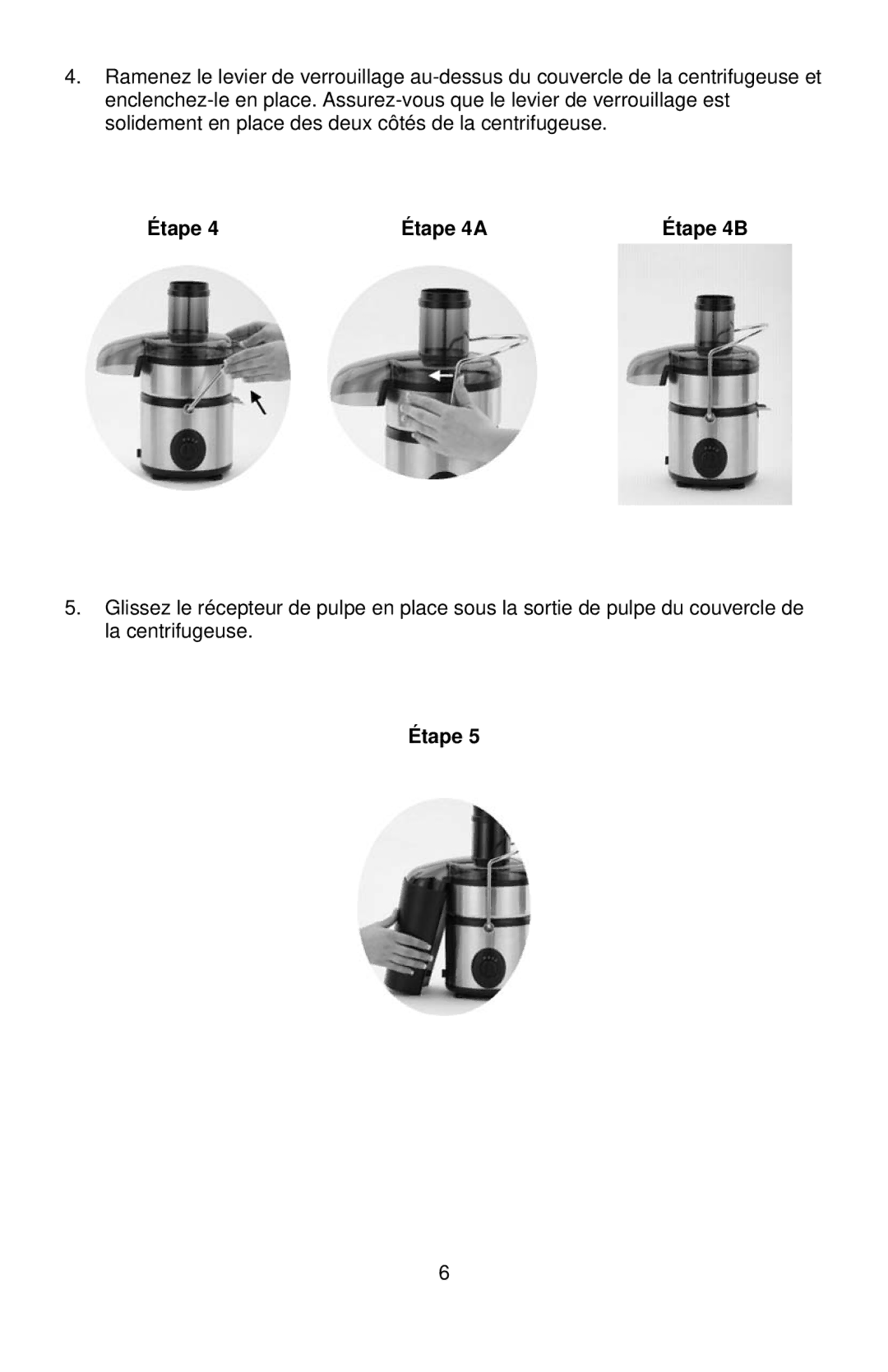 West Bend 7000CF, L5760 instruction manual Étape Étape 4A Étape 4B 