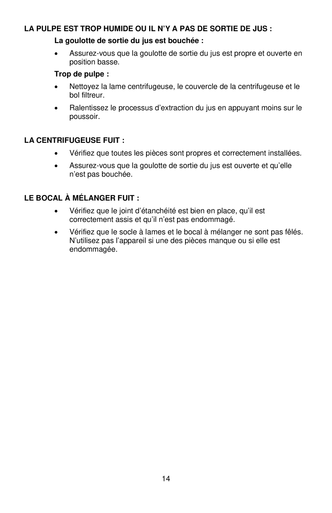 West Bend 7000CF, L5760 instruction manual Trop de pulpe, LA Centrifugeuse Fuit, LE Bocal À Mélanger Fuit 