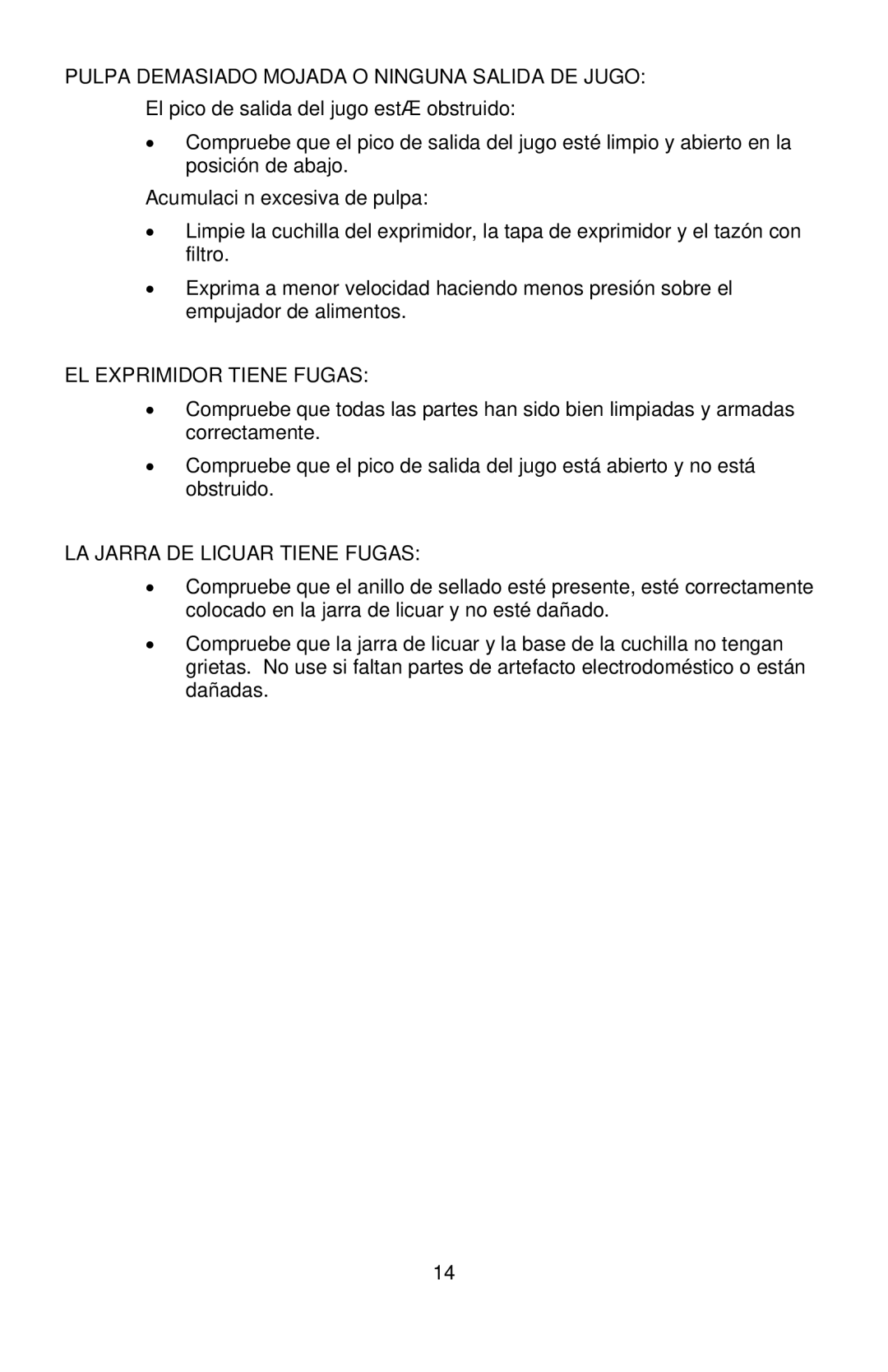 West Bend 7000CF, L5760 Acumulación excesiva de pulpa, EL Exprimidor Tiene Fugas, LA Jarra DE Licuar Tiene Fugas 