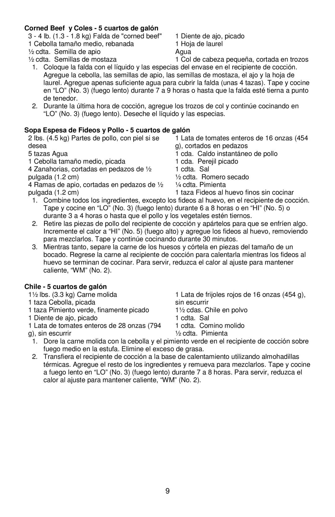 West Bend 84915 instruction manual Corned Beef y Coles 5 cuartos de galón, Sopa Espesa de Fideos y Pollo 5 cuartos de galón 