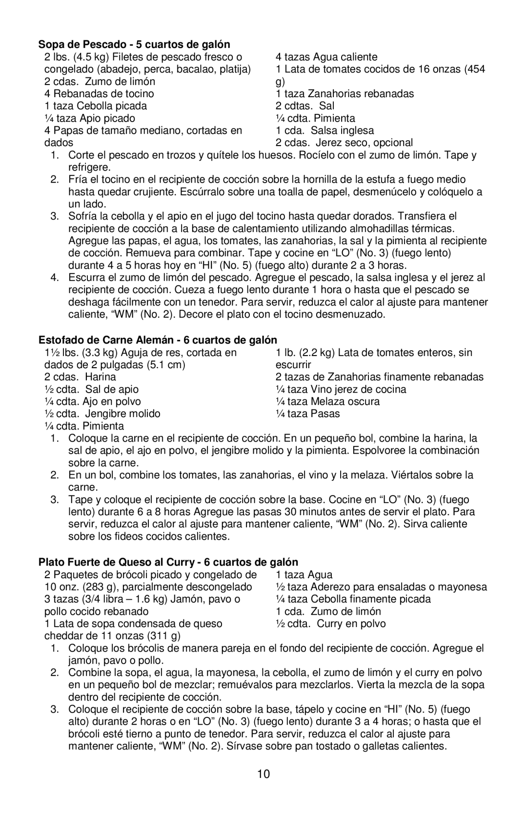 West Bend 84915 instruction manual Sopa de Pescado 5 cuartos de galón, Estofado de Carne Alemán 6 cuartos de galón 