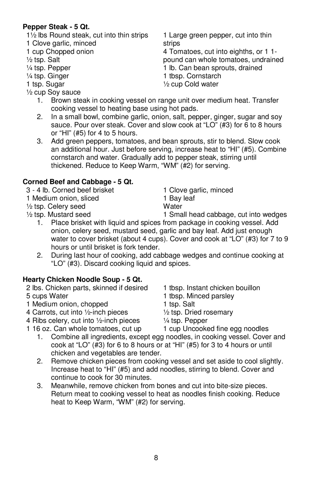 West Bend 84915 instruction manual Pepper Steak 5 Qt, Corned Beef and Cabbage 5 Qt, Hearty Chicken Noodle Soup 5 Qt 