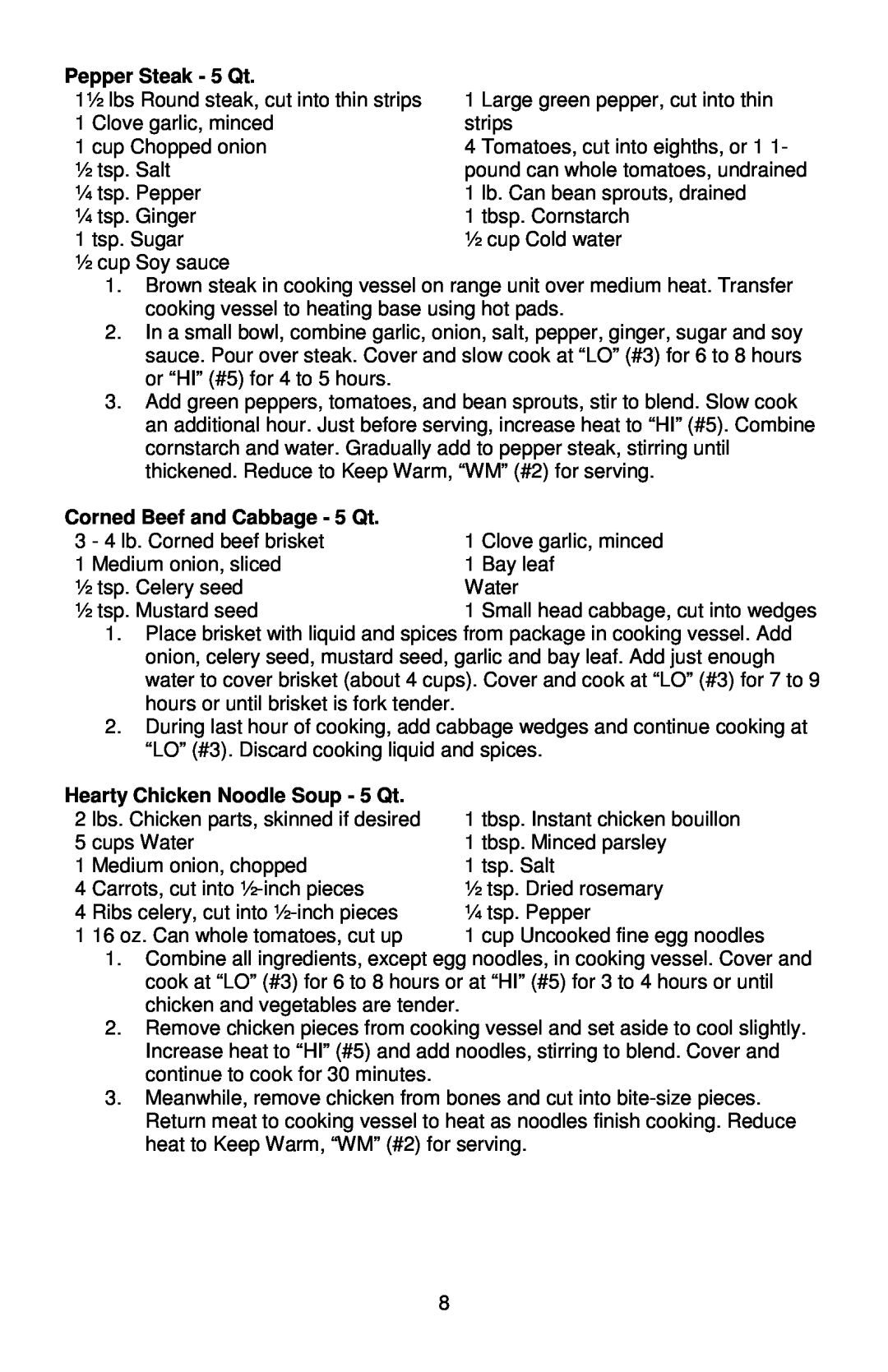 West Bend 84915 instruction manual Pepper Steak - 5 Qt, Corned Beef and Cabbage - 5 Qt, Hearty Chicken Noodle Soup - 5 Qt 