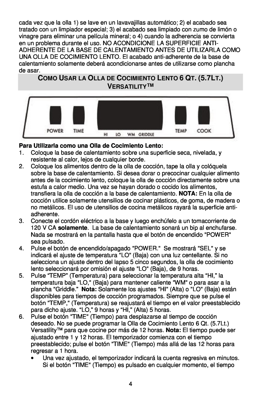 West Bend L5800, 84966 instruction manual COMO USAR LA OLLA DE COCIMIENTO LENTO 6 QT. 5.7LT, Versatility 