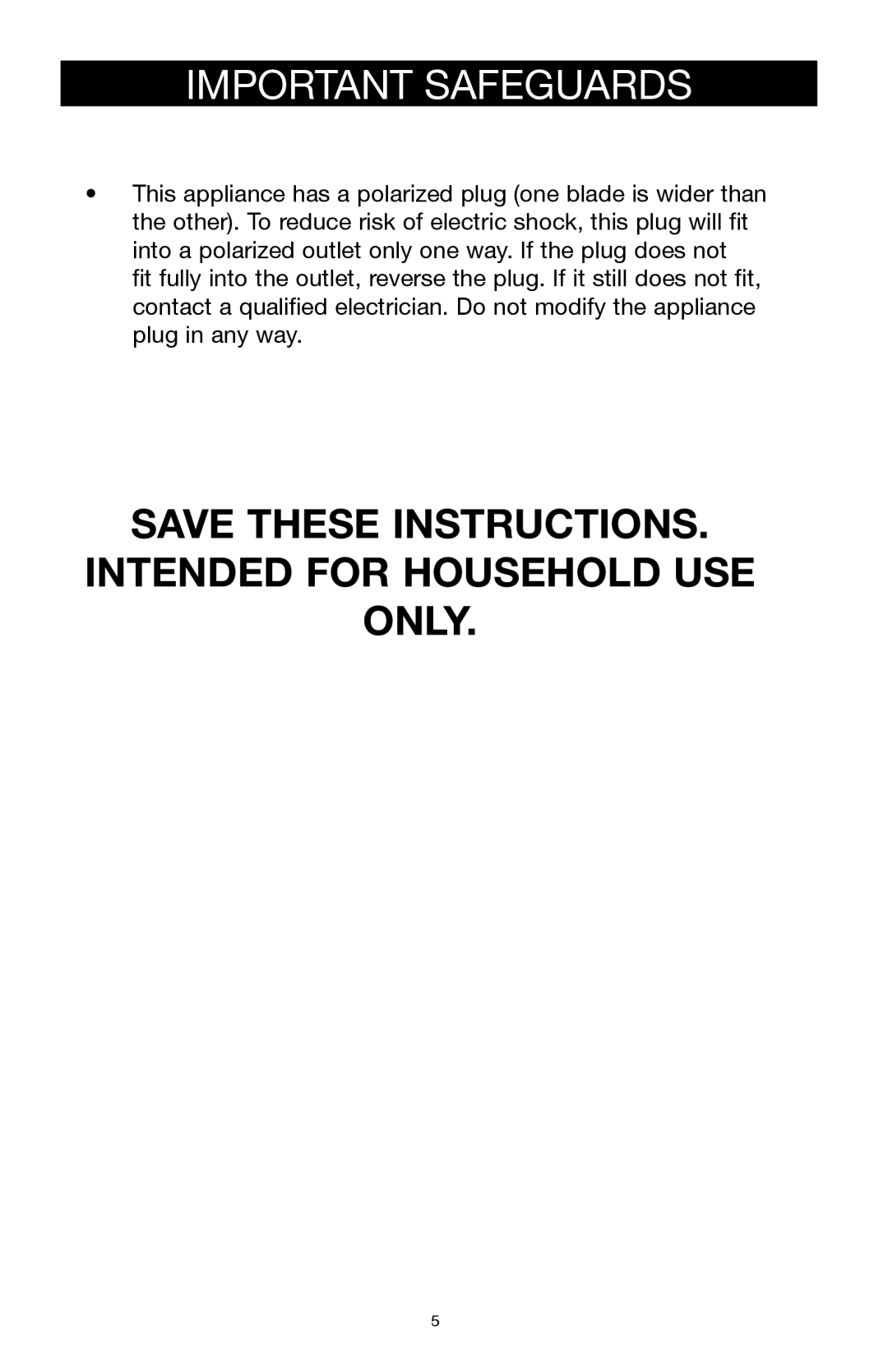 West Bend Back to Basics 4000 manual Save These INSTRUCTIONS. Intended for Household USE only 