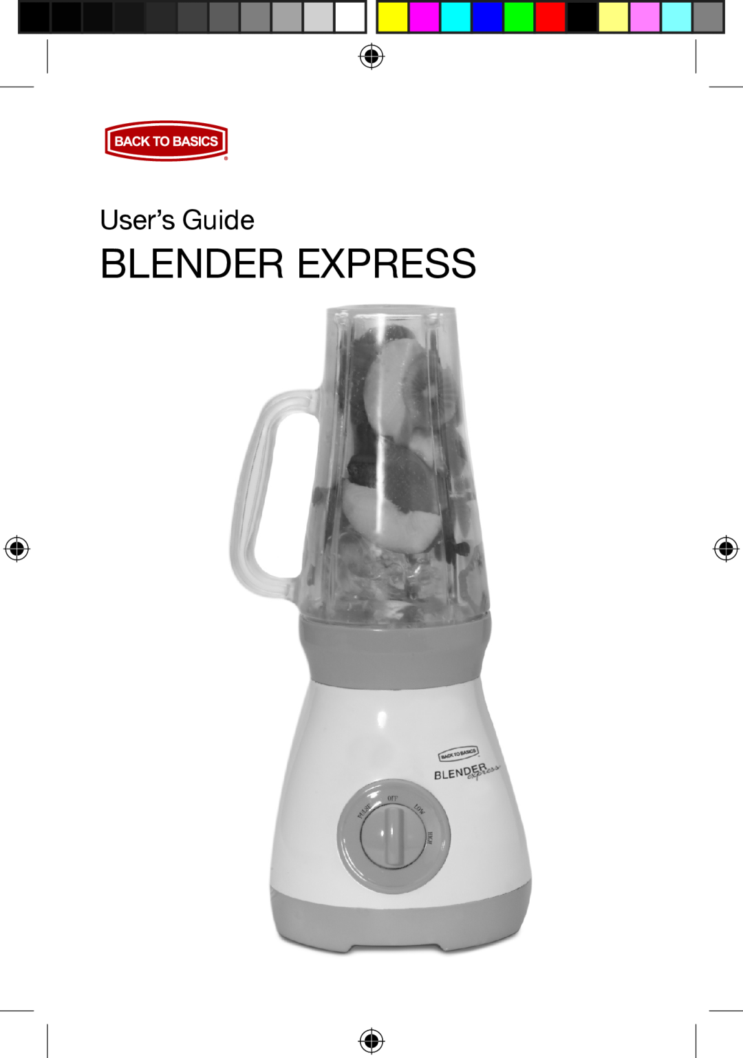 West Bend Back to Basics BPE3BRAUS manual Blender Express, User’s Guide 