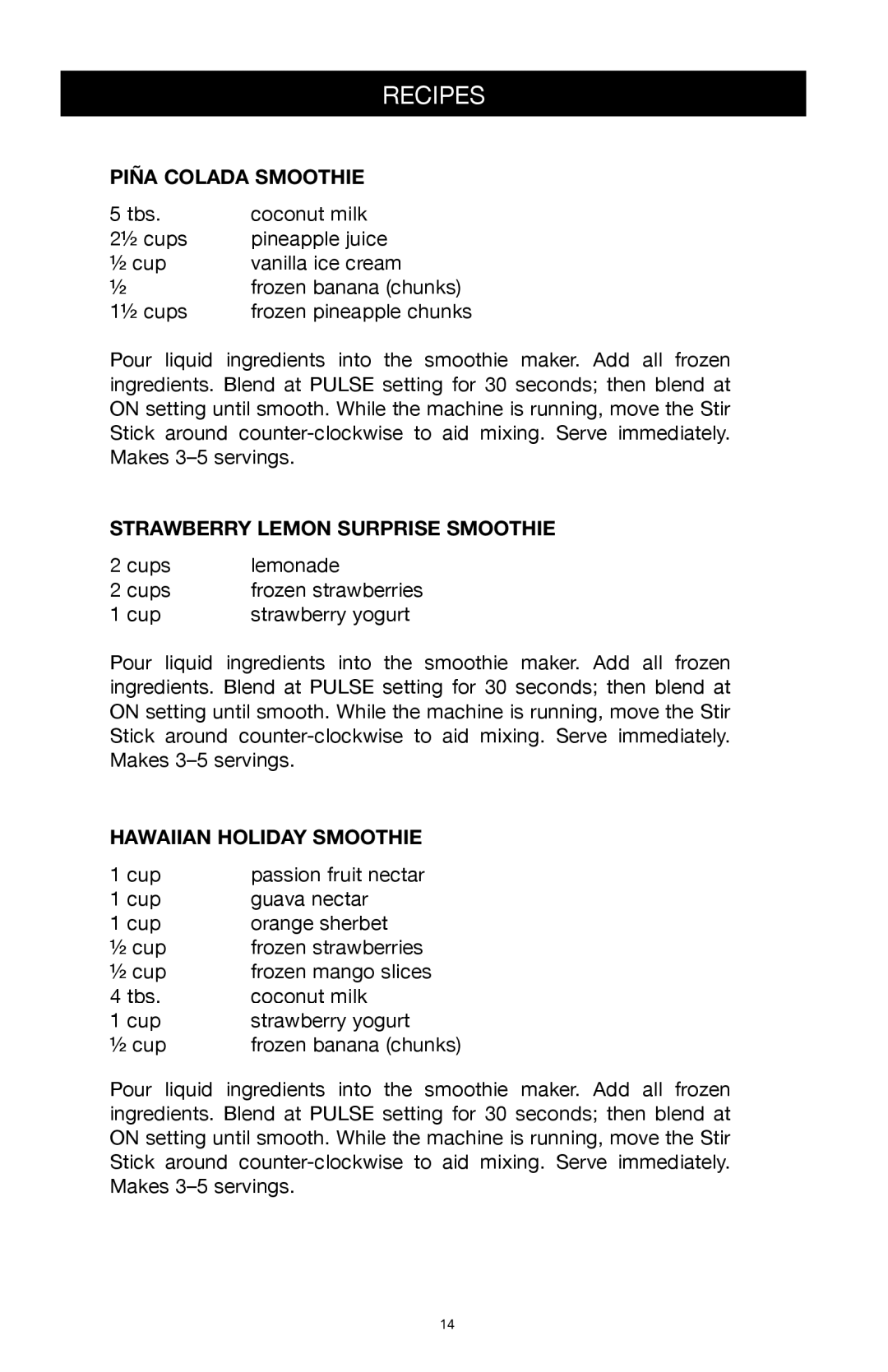 West Bend Back to Basics SCL5 manual Piña Colada Smoothie, Strawberry Lemon Surprise Smoothie, Hawaiian Holiday Smoothie 