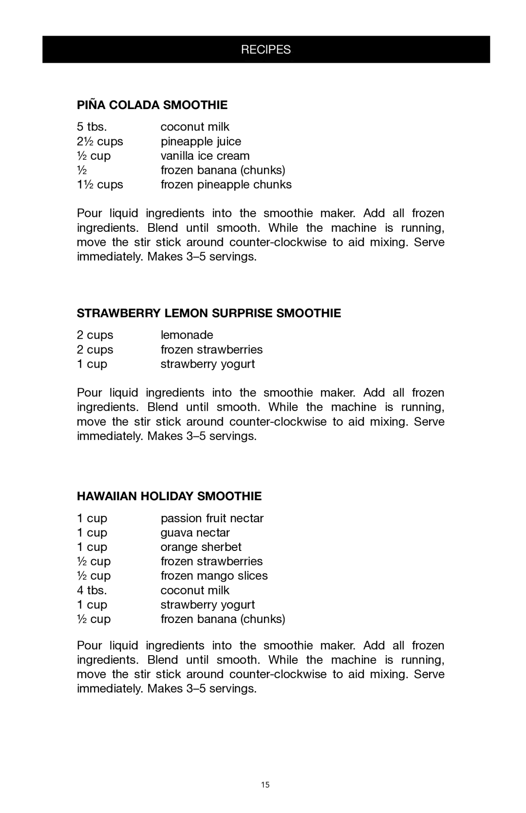 West Bend Back to Basics SR1000 manual Piña Colada Smoothie, Strawberry Lemon Surprise Smoothie, Hawaiian Holiday Smoothie 