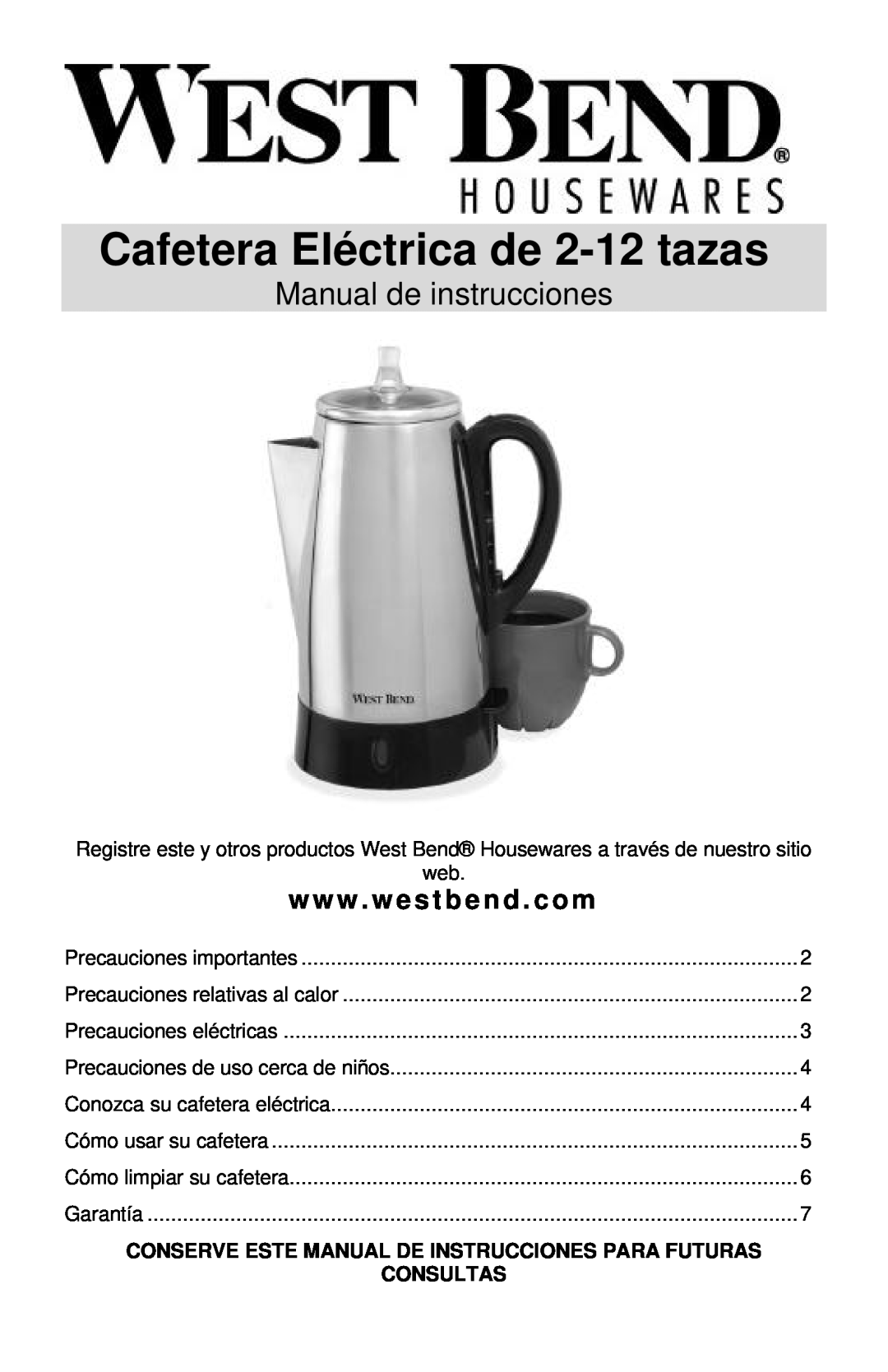 West Bend Coffeemaker manual Cafetera Eléctrica de 2 -12 tazas, Manual de instrucciones, w w w . w e s t b e n d . c o m 