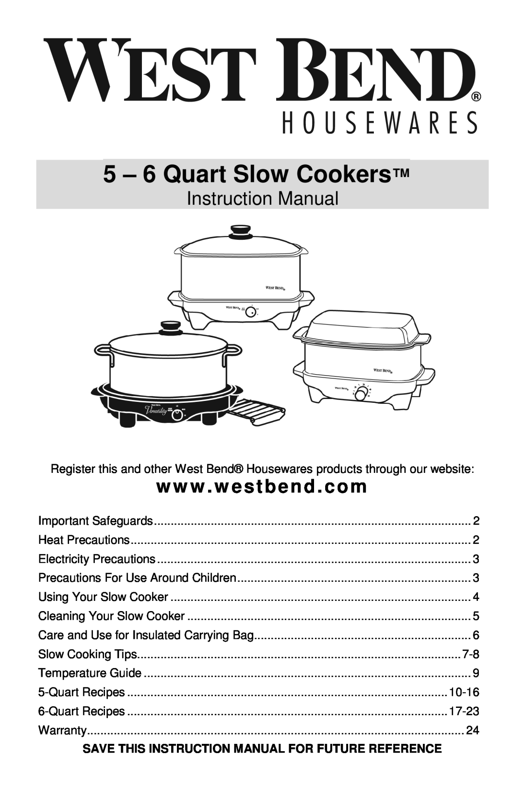 West Bend instruction manual 5 - 6 Quart Slow Cookers, w w w . w estbend . com 