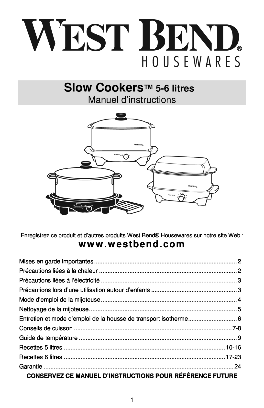 West Bend instruction manual Slow Cookers 5-6litres, Manuel d’instructions, w w w . w estbend . com 