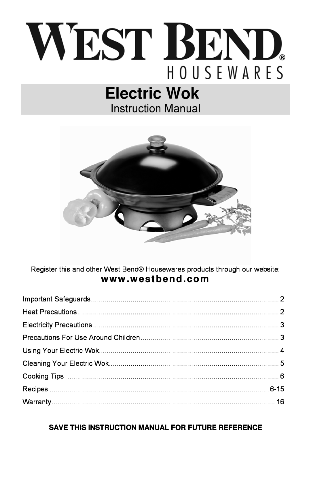 West Bend Housewares Electric Wok instruction manual Instruction Manual, www . westbend . com 