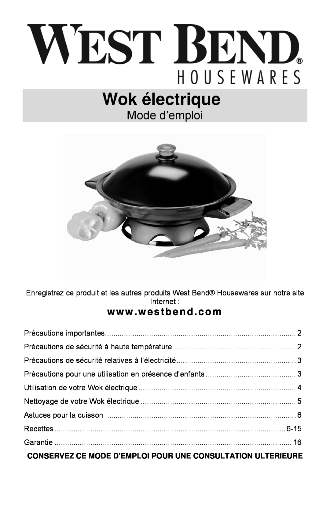 West Bend Housewares Electric Wok instruction manual Wok électrique, Mode d’emploi, www . westbend . com 