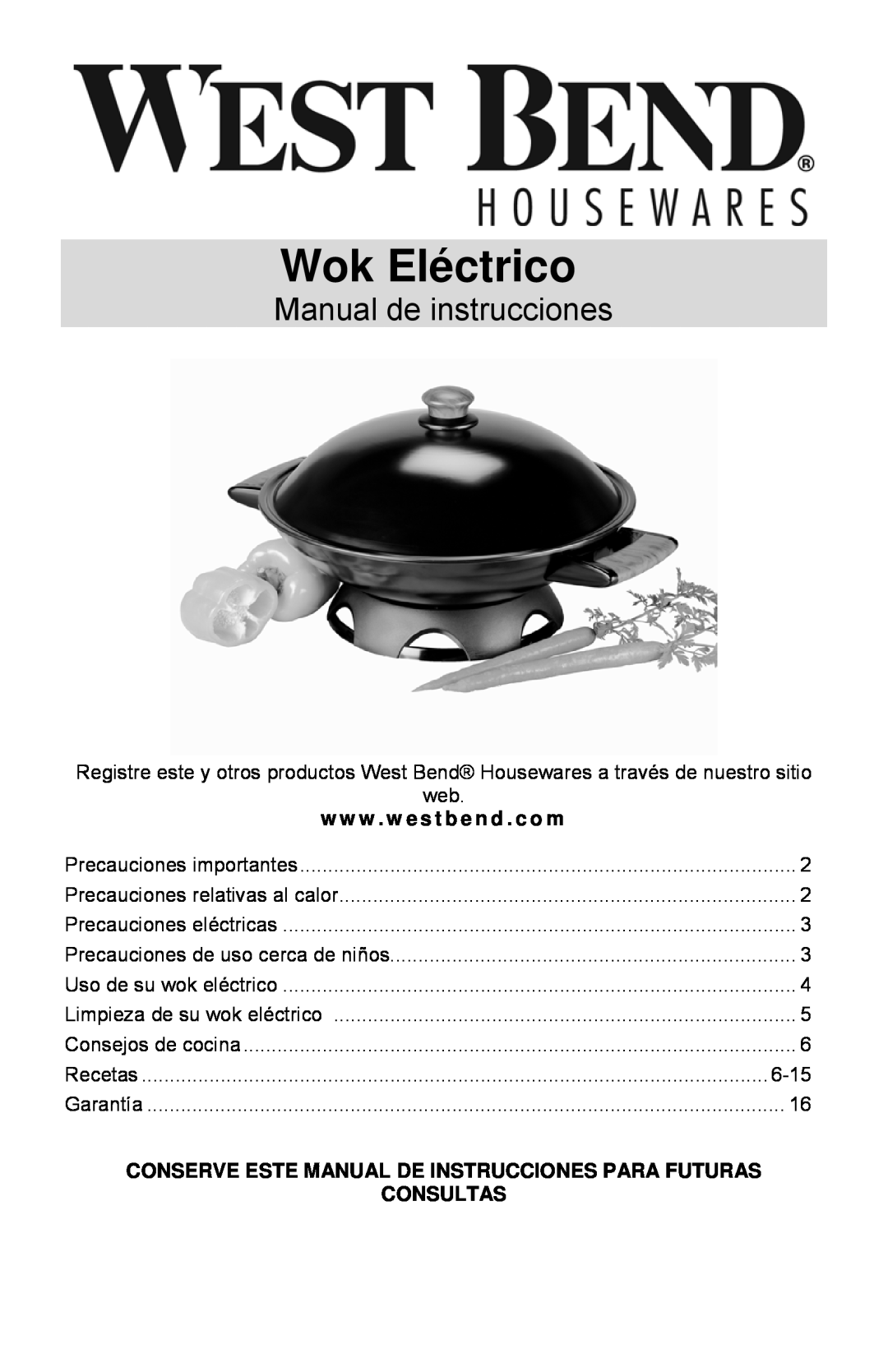 West Bend Housewares Electric Wok instruction manual Wok Eléctrico, Manual de instrucciones 
