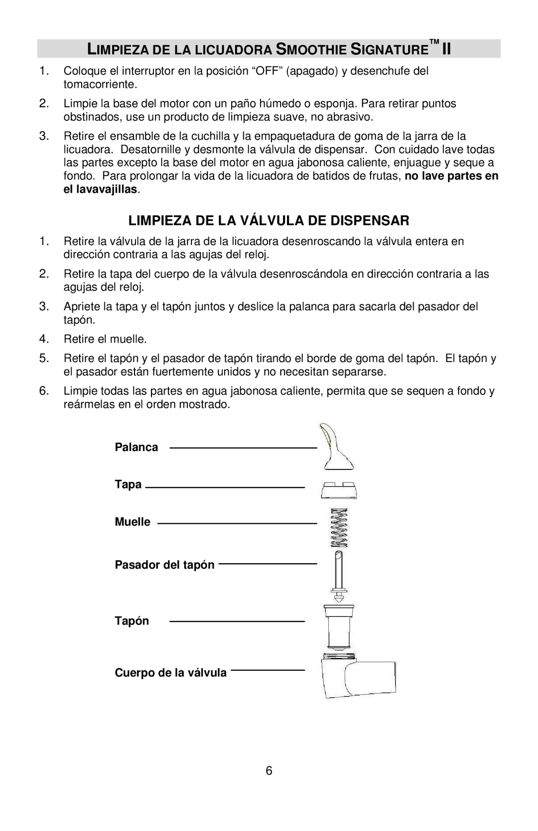 West Bend II, SM700 instruction manual Limpieza DE LA Licuadora Smoothie Signature, Limpieza DE LA Válvula DE Dispensar 