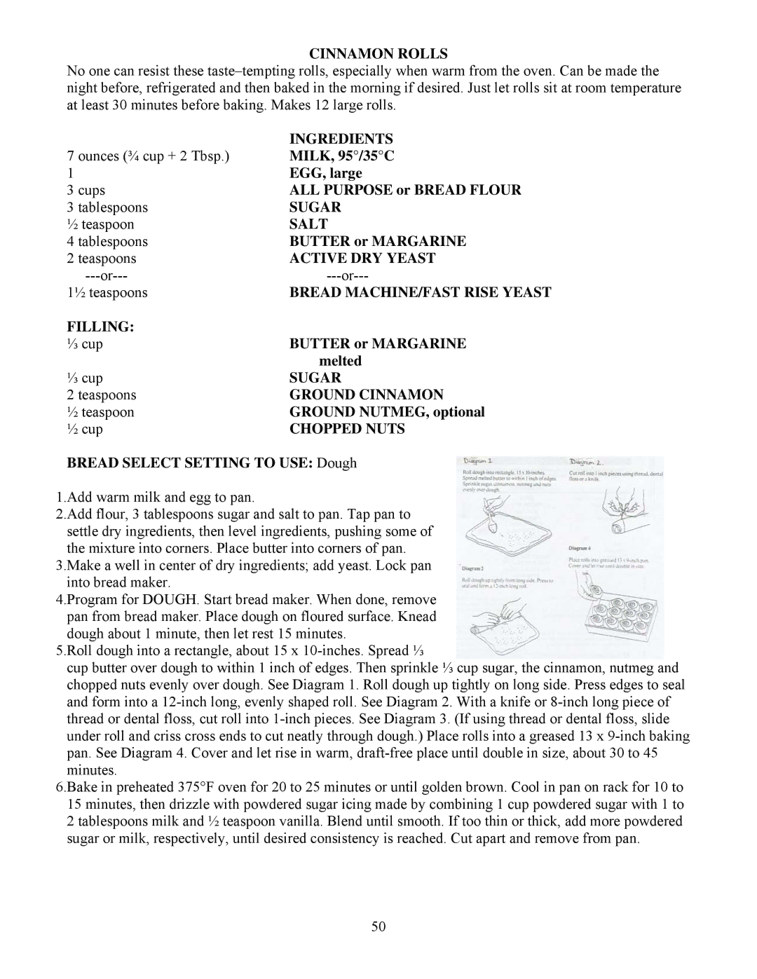 West Bend L4805 manual Cinnamon Rolls, Filling, ⅓ cup, Melted, ½ teaspoon Ground NUTMEG, optional ½ cup 