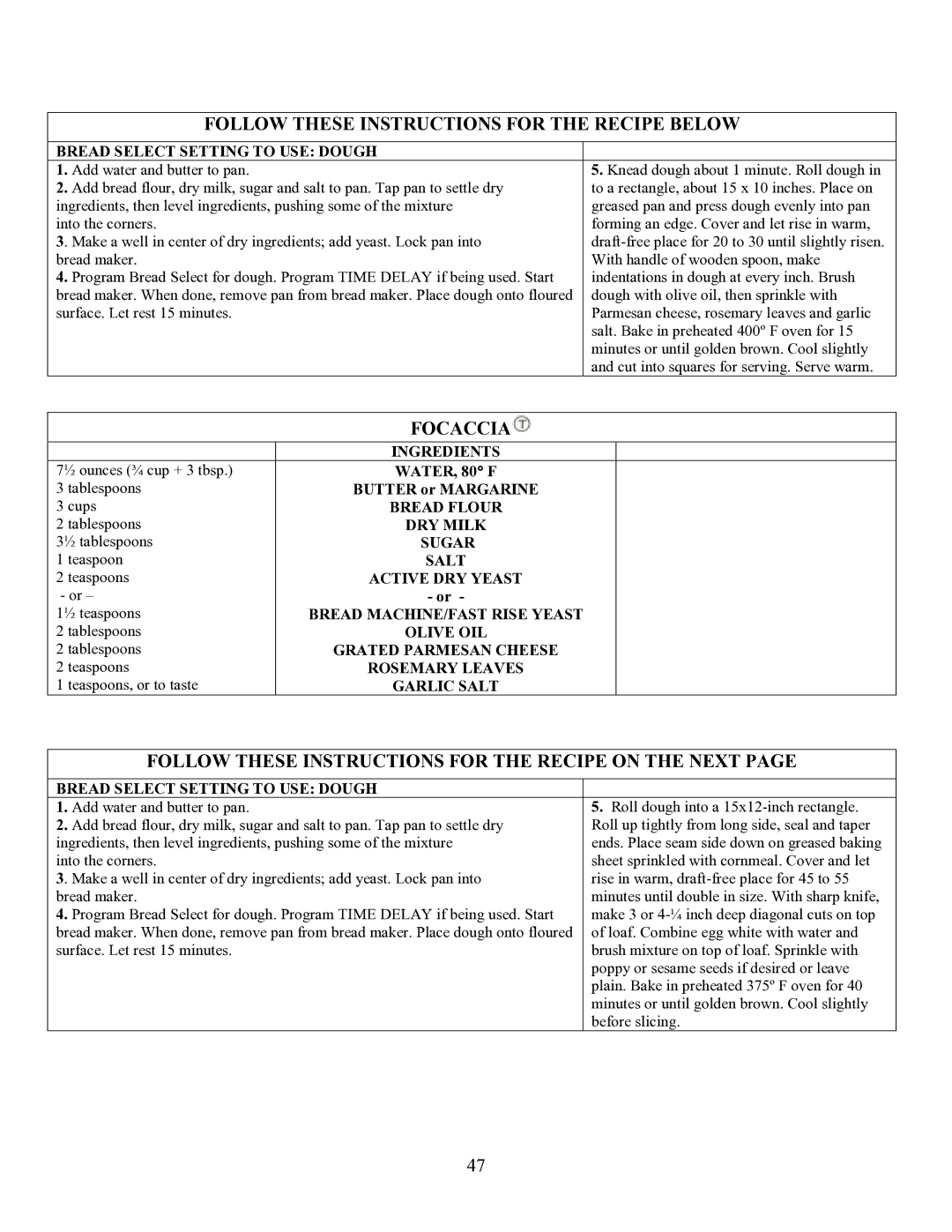 West Bend L4854 Focaccia, Follow These Instructions for the Recipe on the Next, Olive OIL, Rosemary Leaves, Garlic Salt 