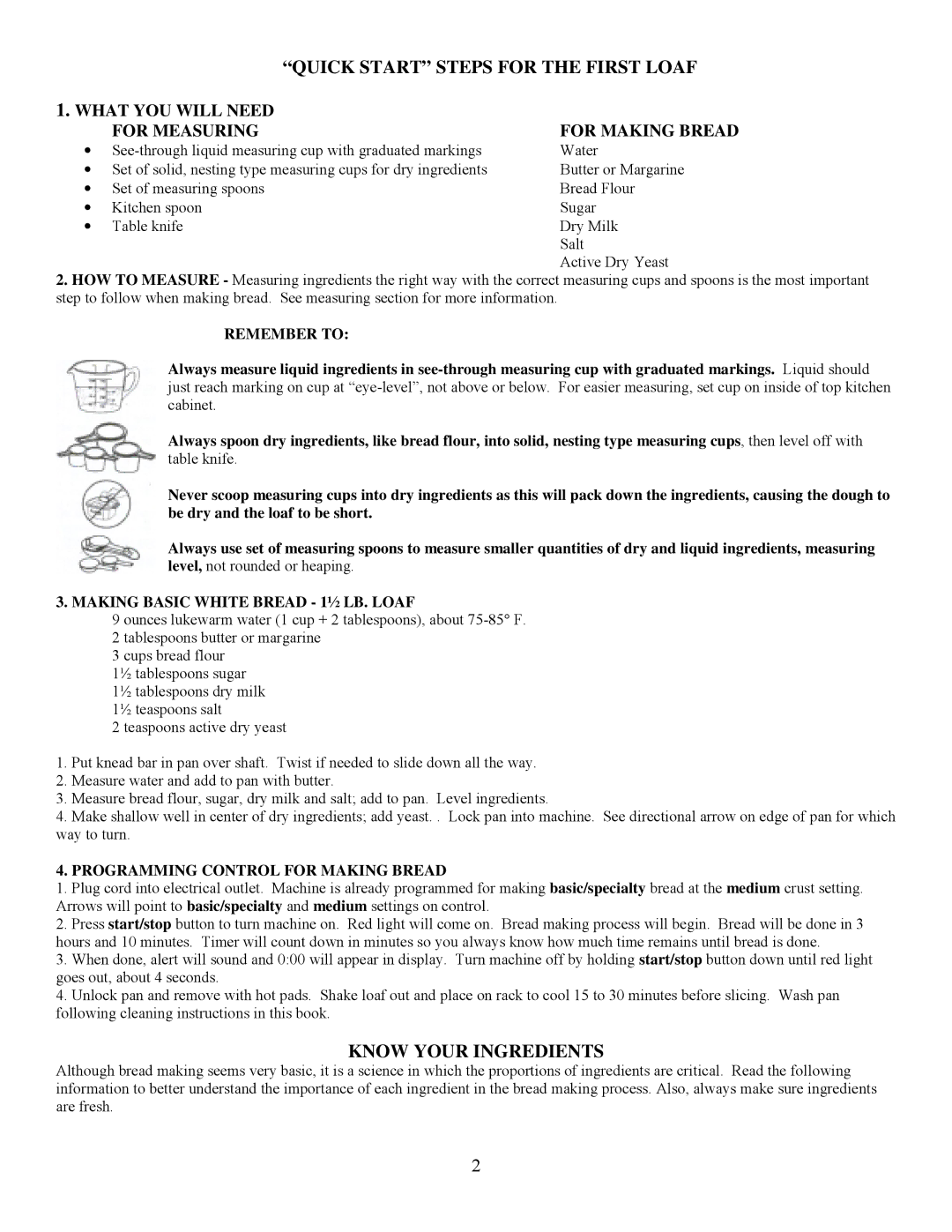 West Bend L5231 Quick Start Steps for the First Loaf, Know Your Ingredients, What YOU will Need For Measuring 