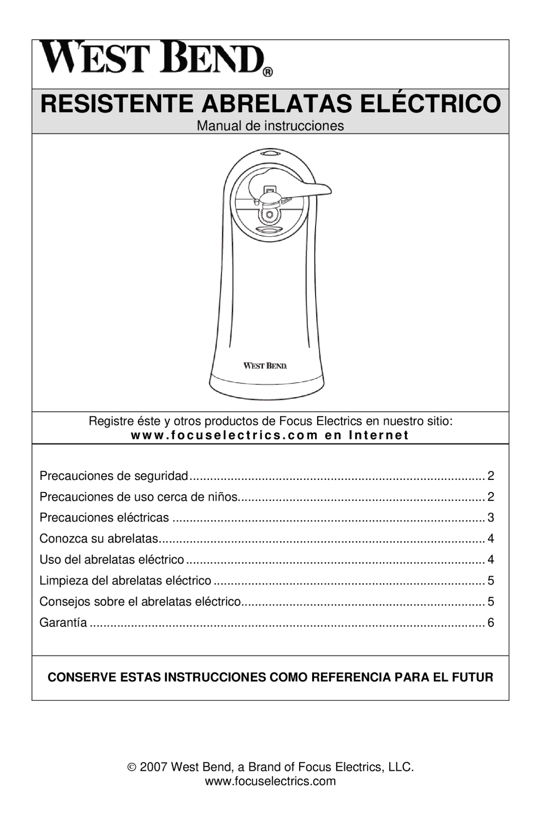 West Bend 77201, L5555B Resistente Abrelatas Eléctrico, W . f o c u s e l e c t r i c s . c o m e n I n t e r n e t 