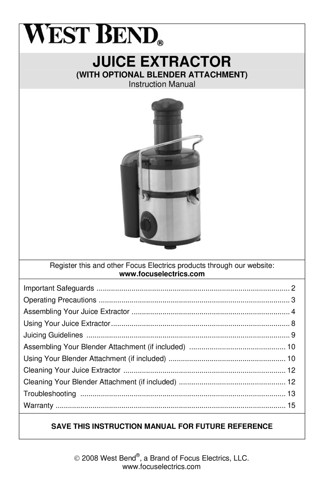 West Bend 7000, L5711A instruction manual Juice Extractor, With Optional Blender Attachment 