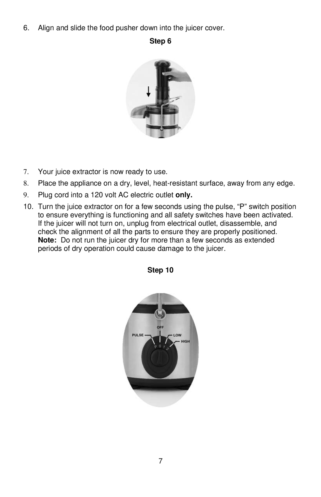 West Bend 7000, L5711A instruction manual Align and slide the food pusher down into the juicer cover 