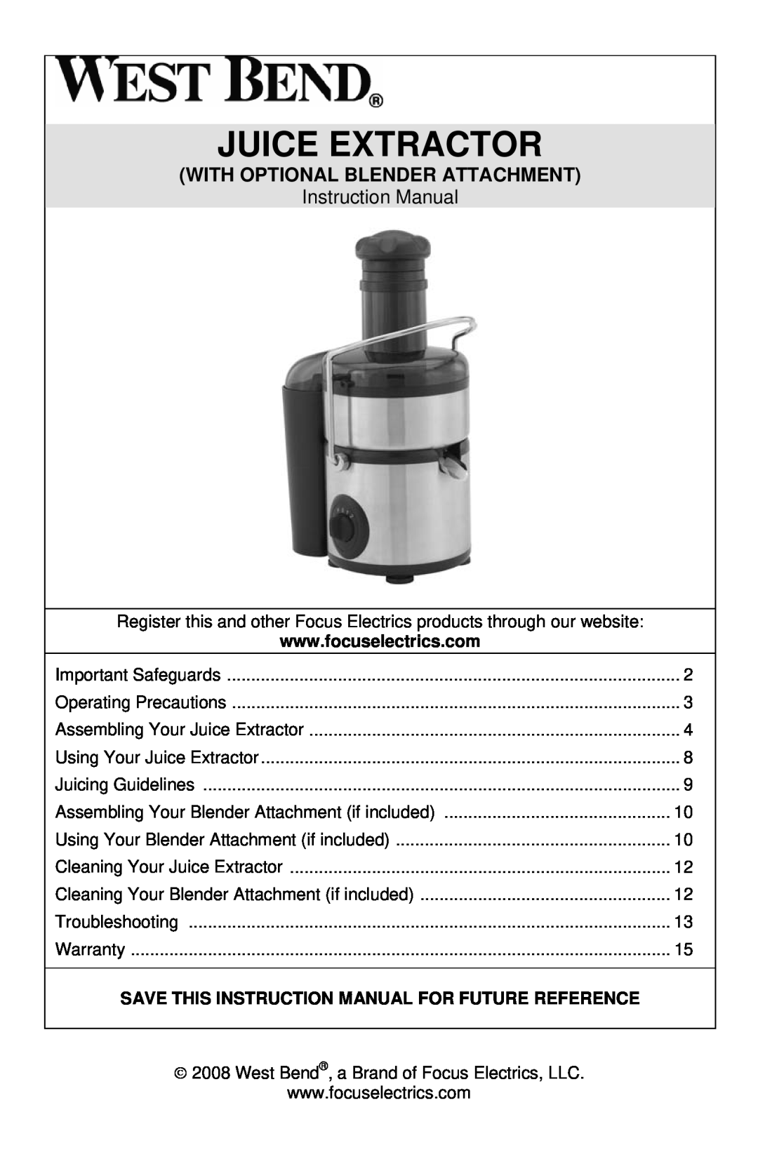 West Bend 7000, L5711A instruction manual Juice Extractor, With Optional Blender Attachment 