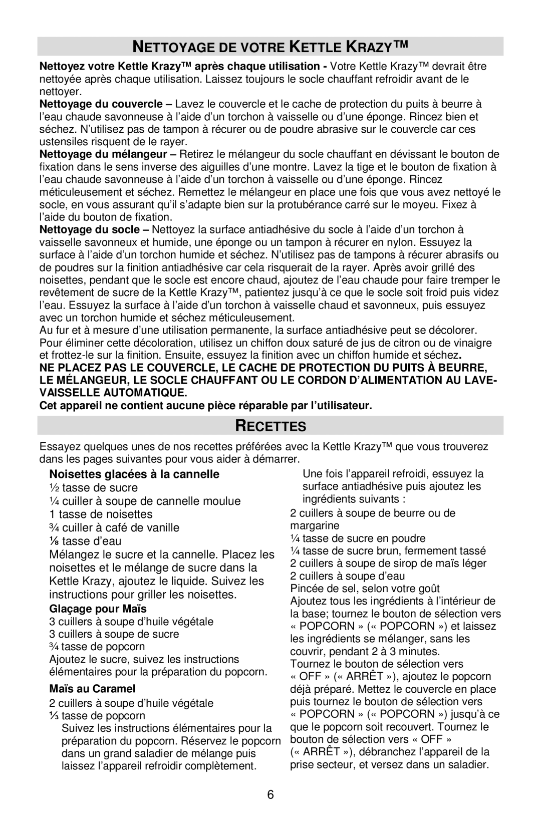 West Bend L5781A, 82386 Nettoyage DE Votre Kettle Krazy, Recettes, Noisettes glacées à la cannelle, Glaçage pour Maïs 