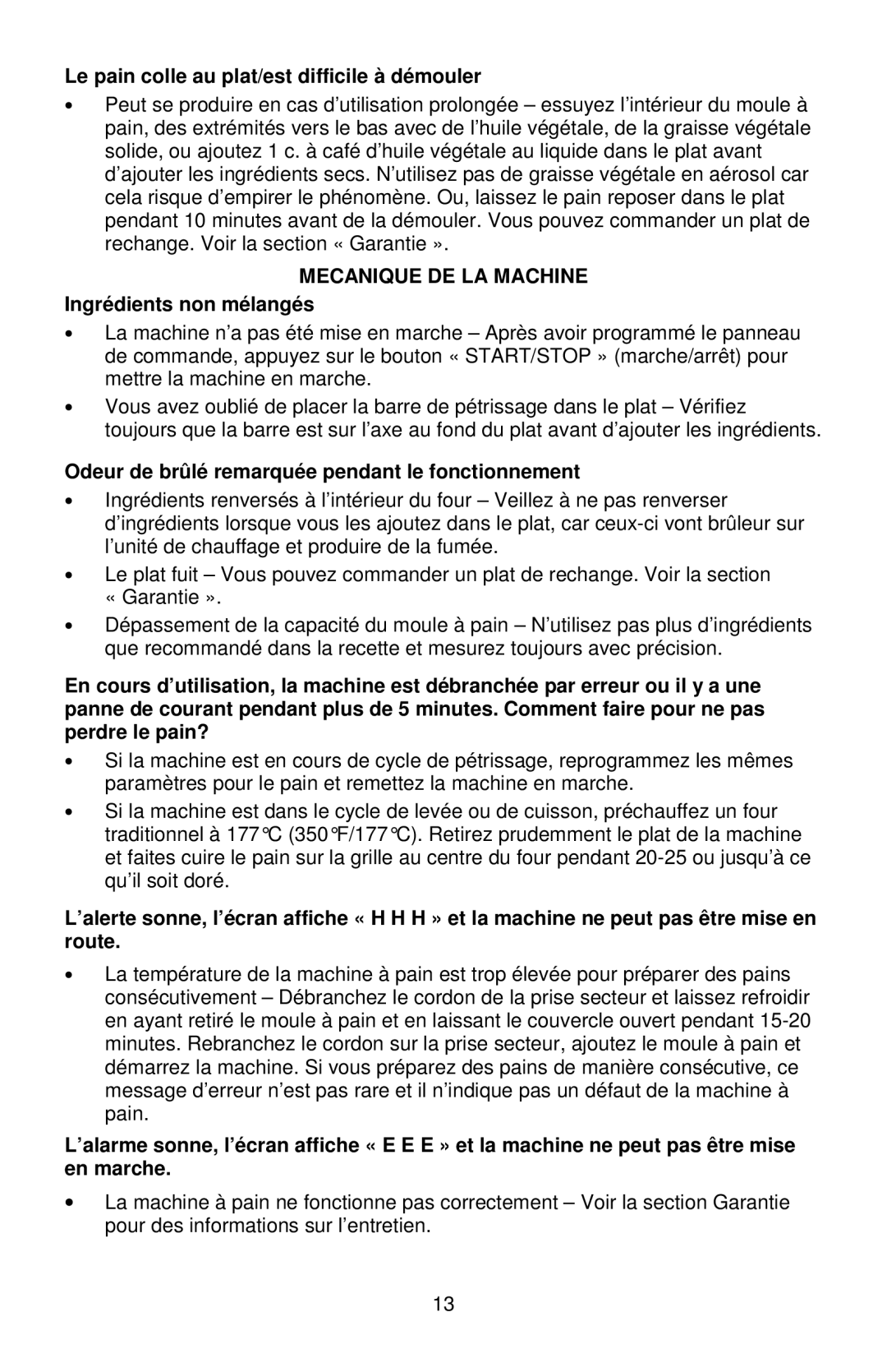 West Bend 41400, L5811A Le pain colle au plat/est difficile à démouler, Mecanique DE LA Machine, Ingrédients non mélangés 