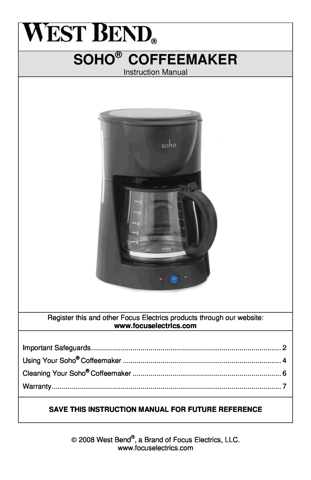 West Bend L5732, SHCM100 instruction manual Soho Coffeemaker, West Bend, a Brand of Focus Electrics, LLC 