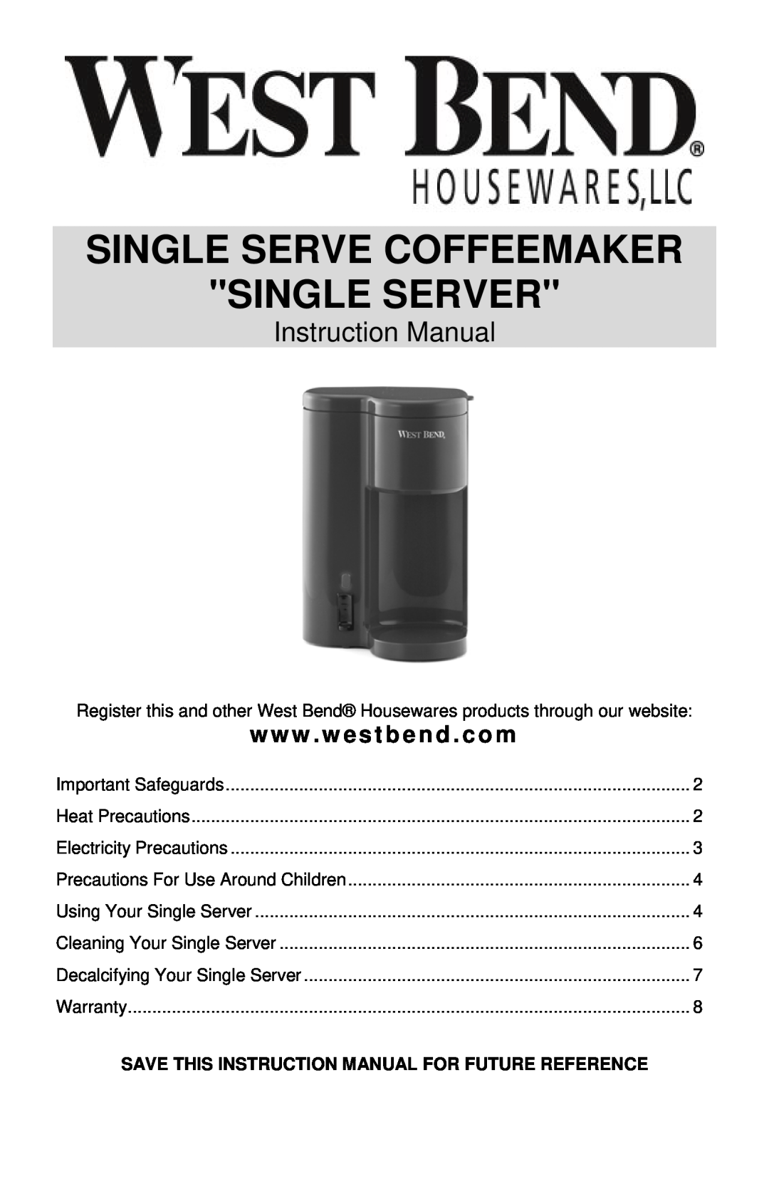 West Bend SINGLE SERVE COFFEEMAKER instruction manual Single Serve Coffeemaker Single Server, www . westbend . com 