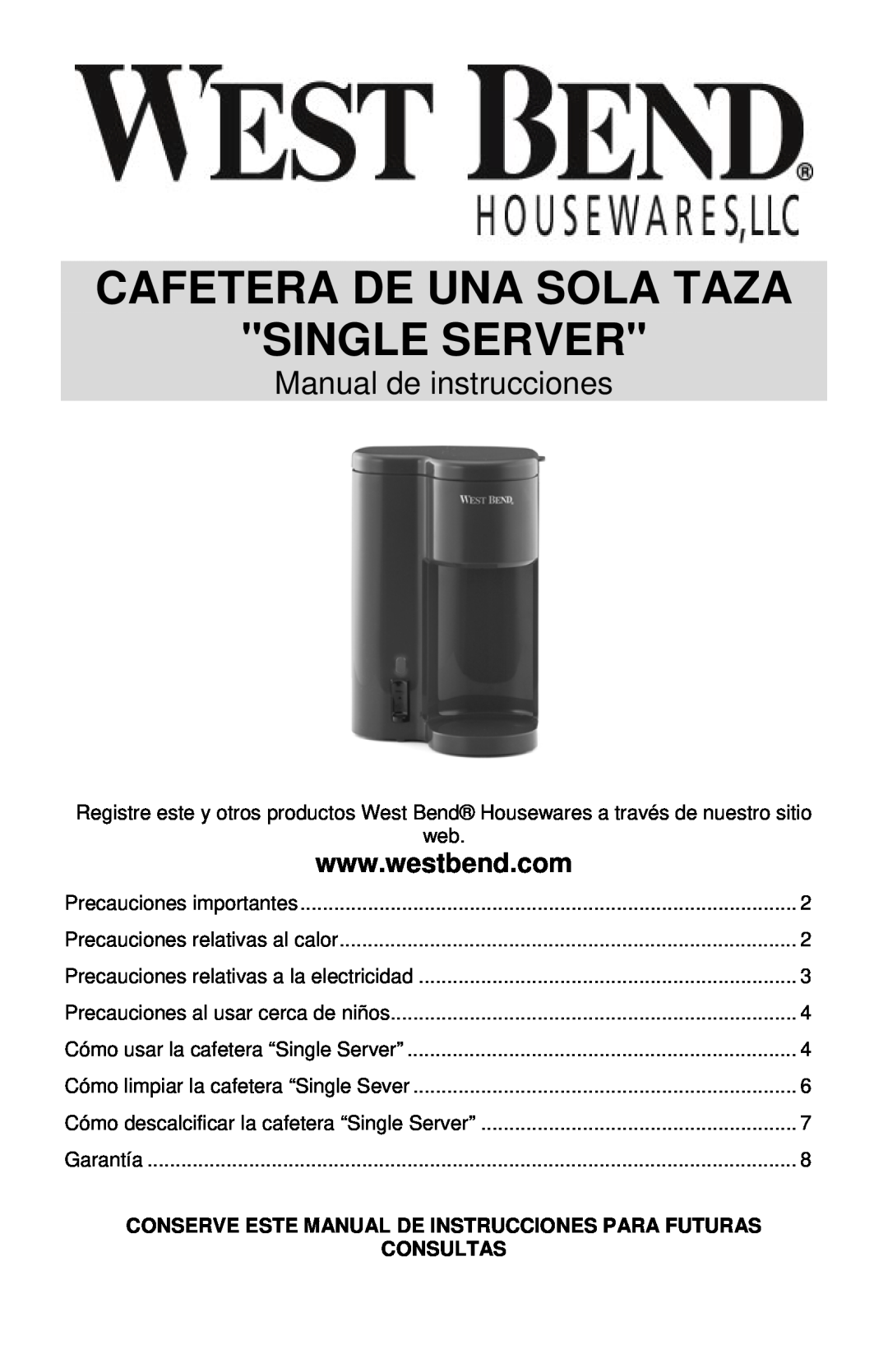 West Bend SINGLE SERVE COFFEEMAKER Cafetera De Una Sola Taza Single Server, Manual de instrucciones, Consultas 