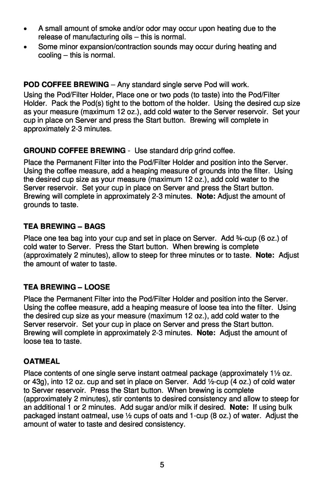 West Bend SINGLE SERVE COFFEEMAKER instruction manual Tea Brewing - Bags, Tea Brewing - Loose, Oatmeal 