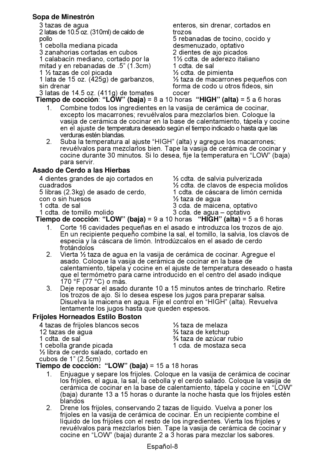 West Bend WBSCSSMD, WBSCSS6QT, WBSCRD6QT Sopa de Minestrón, Asado de Cerdo a las Hierbas, Frijoles Horneados Estilo Boston 