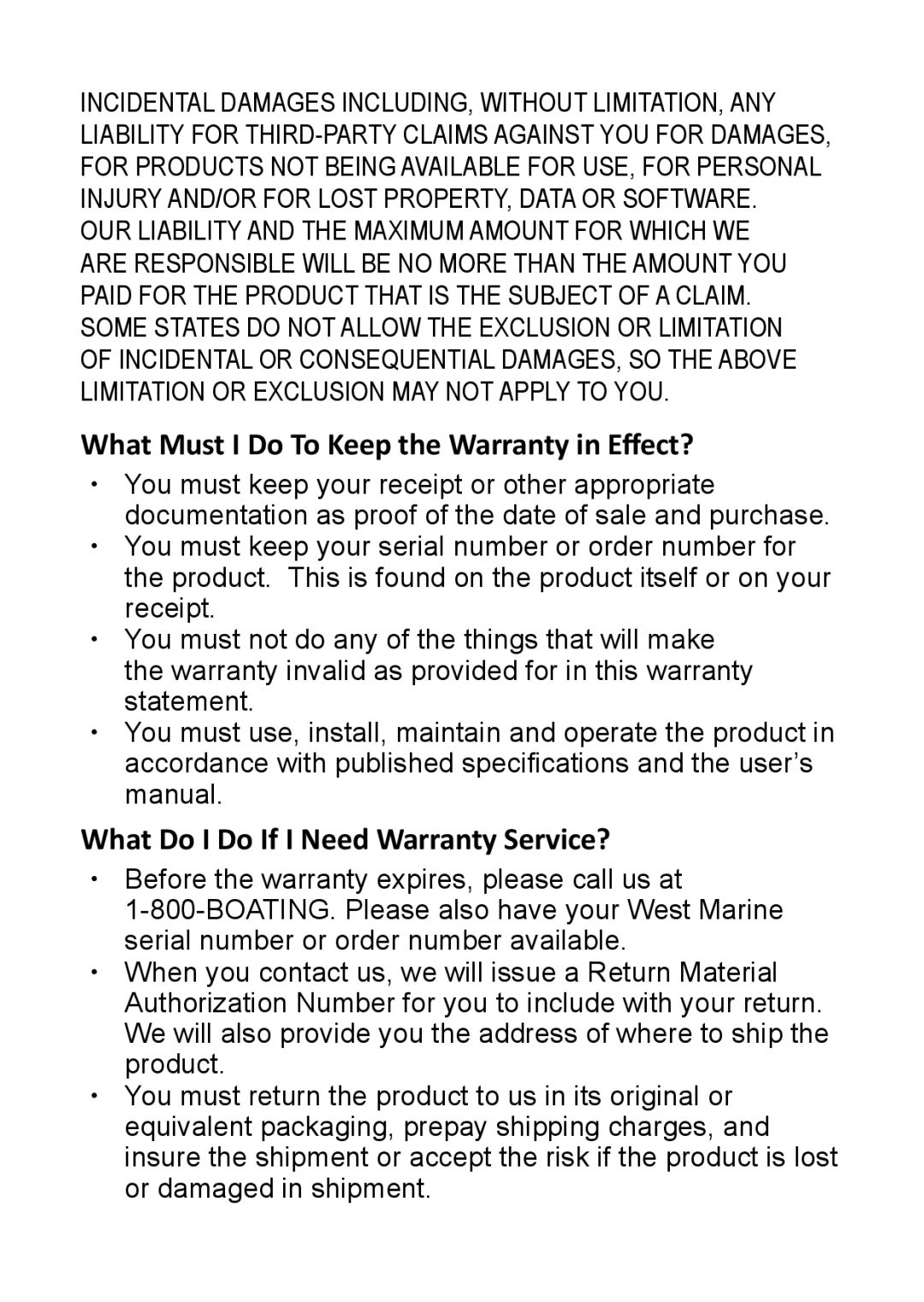 West Marine 14078562 manual What Must I Do To Keep the Warranty in Effect? 