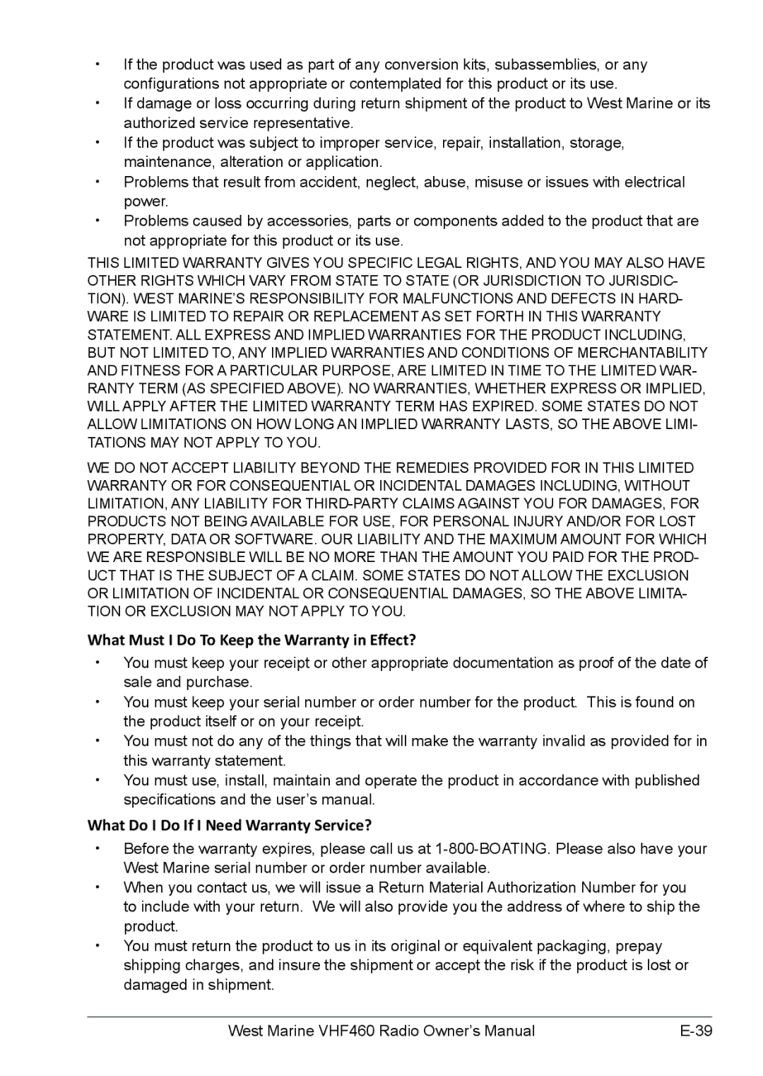 West Marine VHF460, VHF155 manual What Must I Do To Keep the Warranty in Effect? 