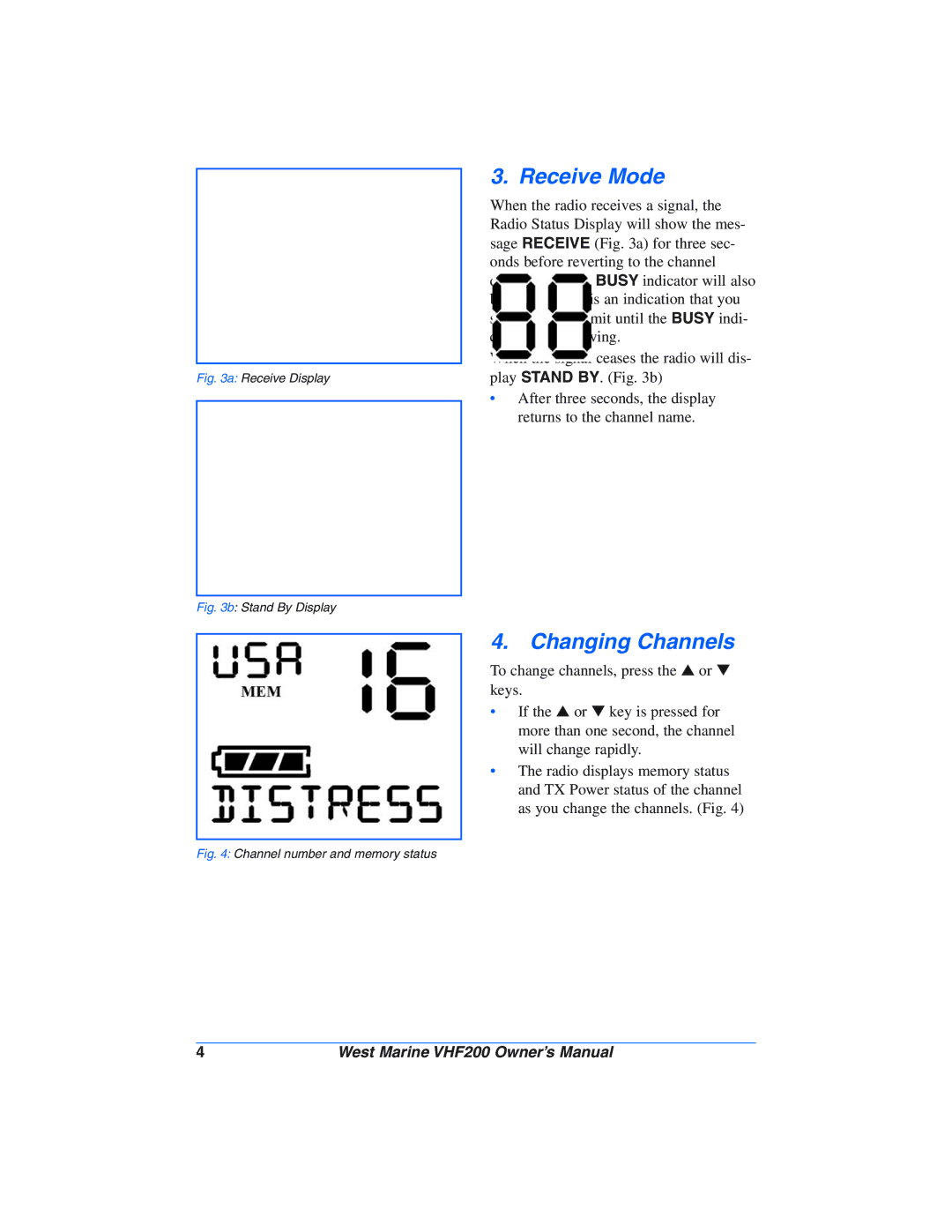 West Marine VHF200 manual Receive Mode, Changing Channels 