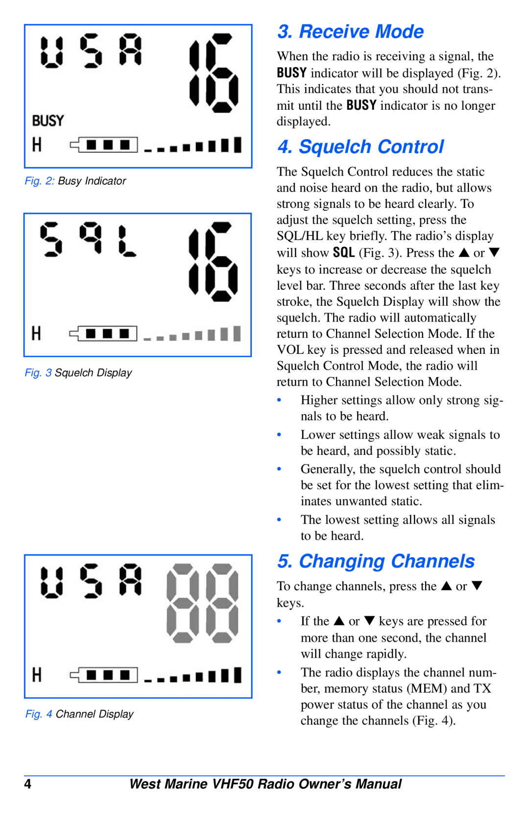 West Marine VHF50 manual Receive Mode, Squelch Control, Changing Channels 