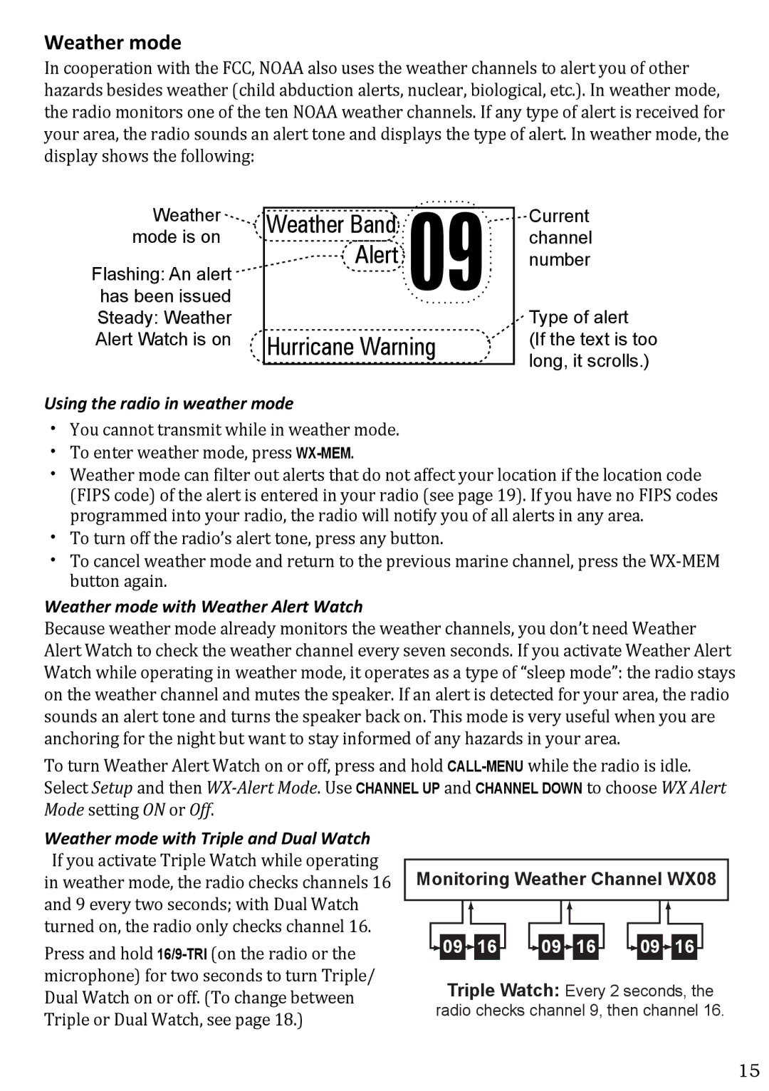 West Marine VHF580 manual Using the radio in weather mode, Weather mode with Weather Alert Watch 