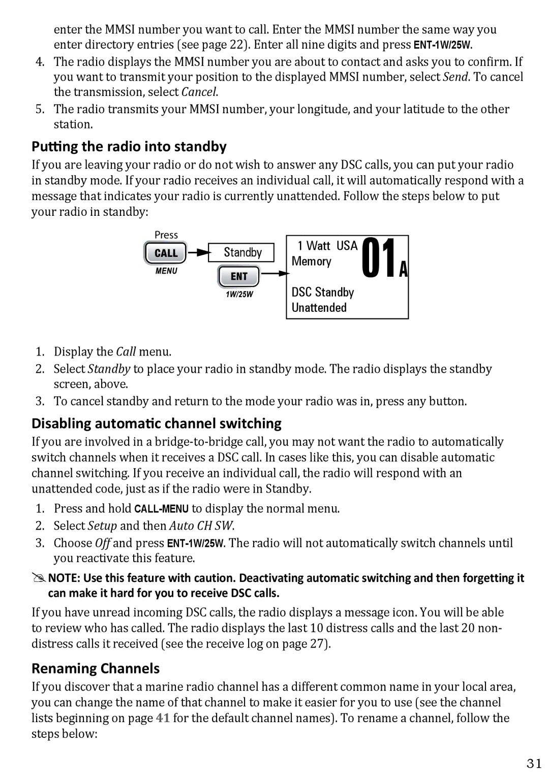 West Marine VHF580 manual Putting the radio into standby, Disabling automatic channel switching, Renaming Channels 