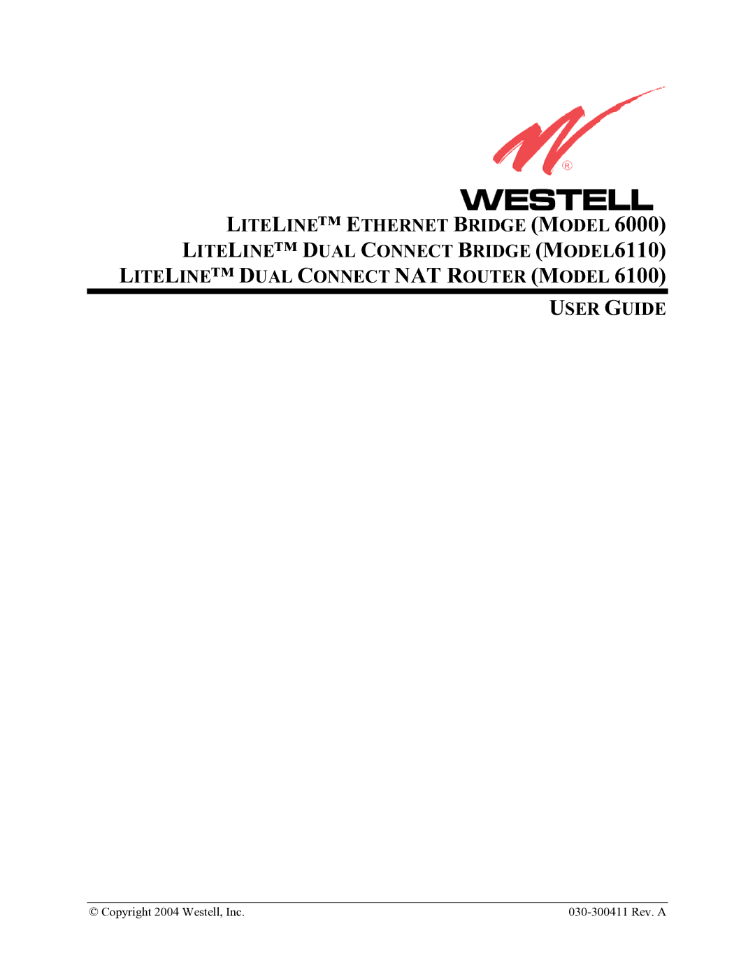 Westell Technologies 6100, 6000, 6110 manual Copyright 2004 Westell, Inc 030-300411 Rev. a 