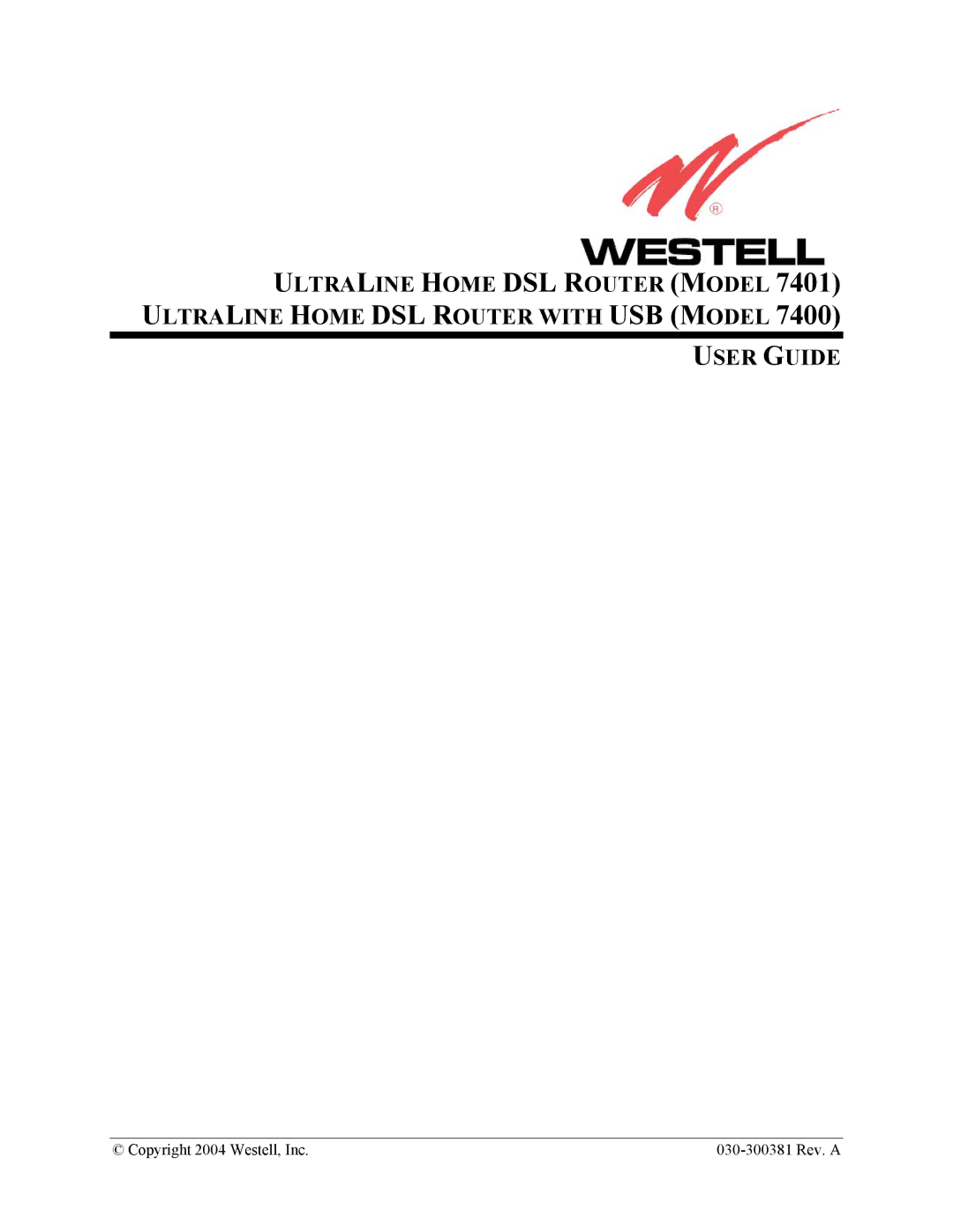 Westell Technologies 7400, 7401 manual Copyright 2004 Westell, Inc 030-300381 Rev. a 