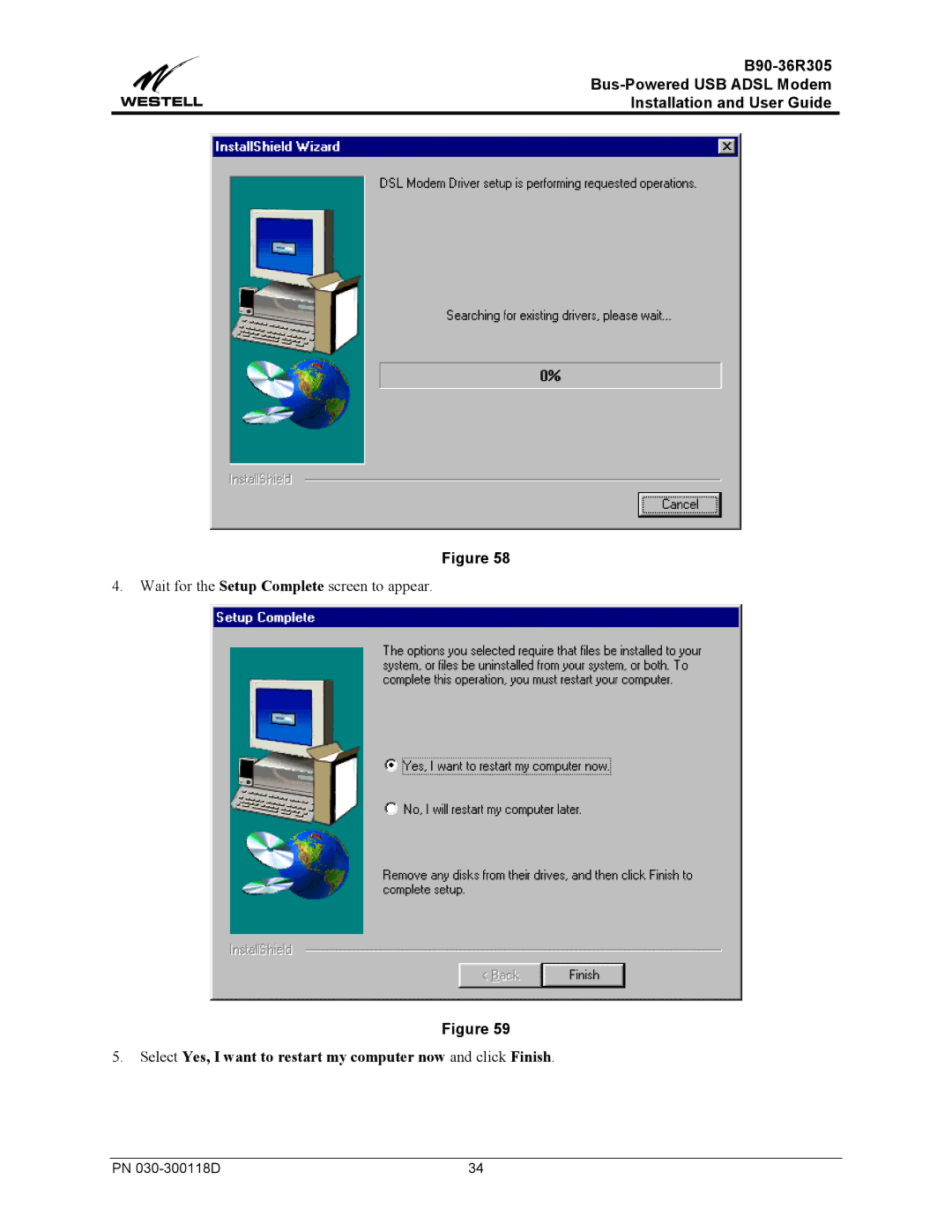 Westell Technologies B90-36R305 manual Wait for the Setup Complete screen to appear 