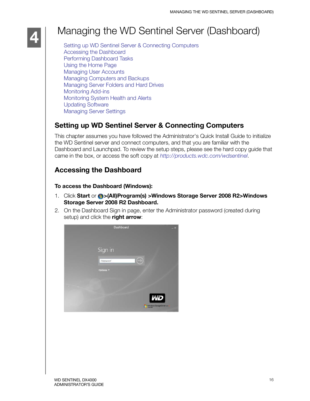 Western Digital WDBLGT0120KBK, WDBLGT0160KBK, WDBLGT0040KBK, WDBLGT0080KBK manual Managing the WD Sentinel Server Dashboard 