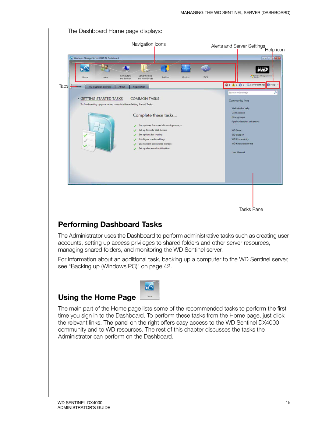 Western Digital WDBLGT0040KBK, WDBLGT0120KBK, WDBLGT0160KBK, WDBLGT0080KBK manual Performing Dashboard Tasks, Using the Home 