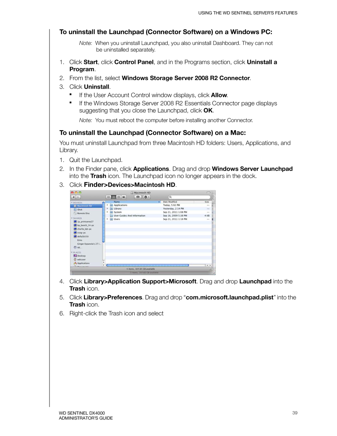 Western Digital WDBLGT0080KBK To uninstall the Launchpad Connector Software on a Mac, Click FinderDevicesMacintosh HD 