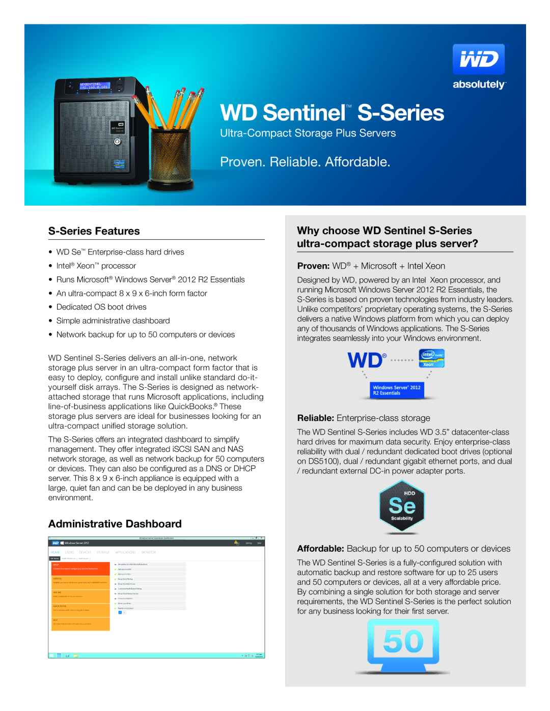 Western Digital WDBWVL0120KBK manual Series Features, Administrative Dashboard, Proven WD + Microsoft + Intel Xeon 