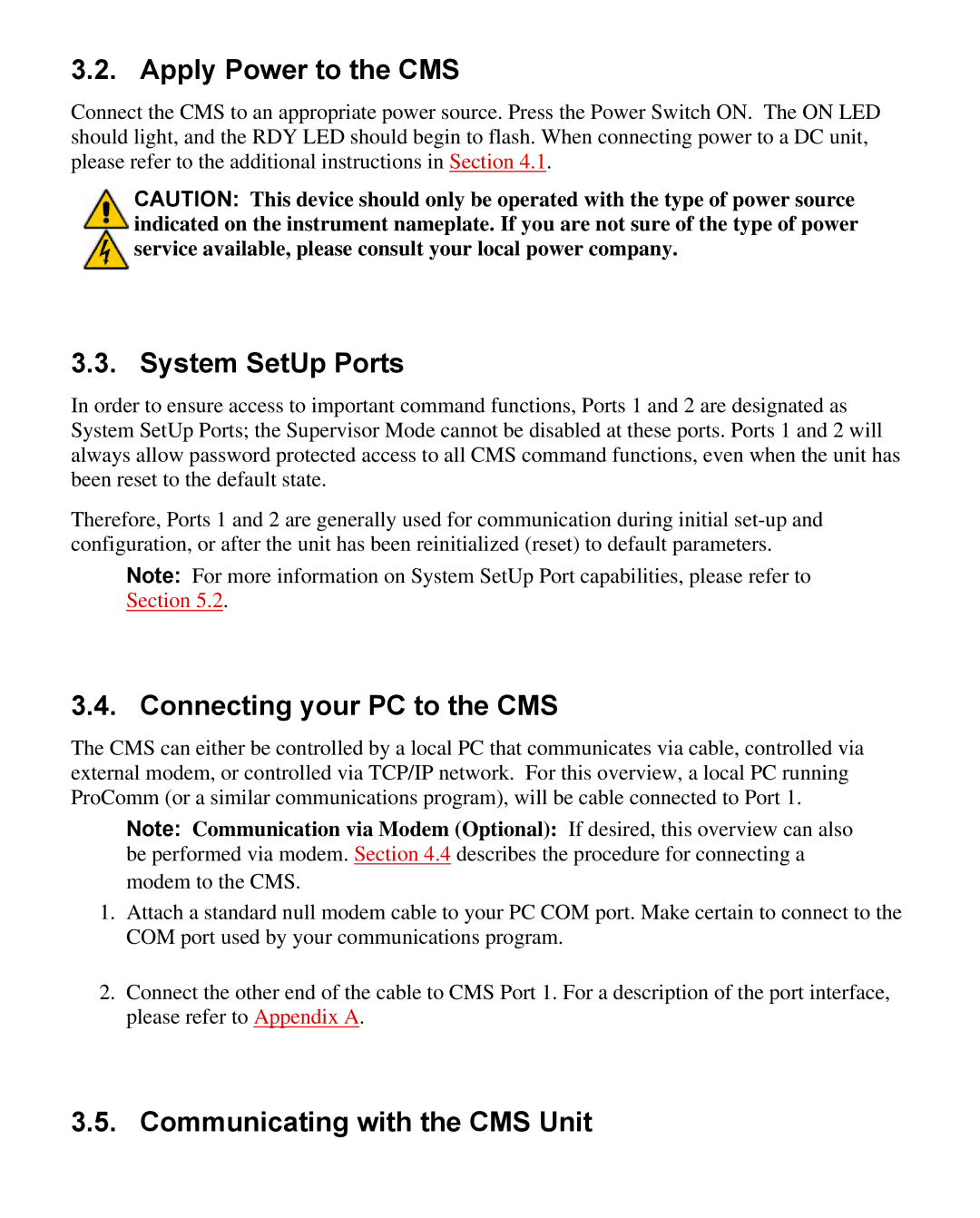 Western Telematic CMS-16 manual Apply Power to the CMS, System SetUp Ports, Connecting your PC to the CMS 