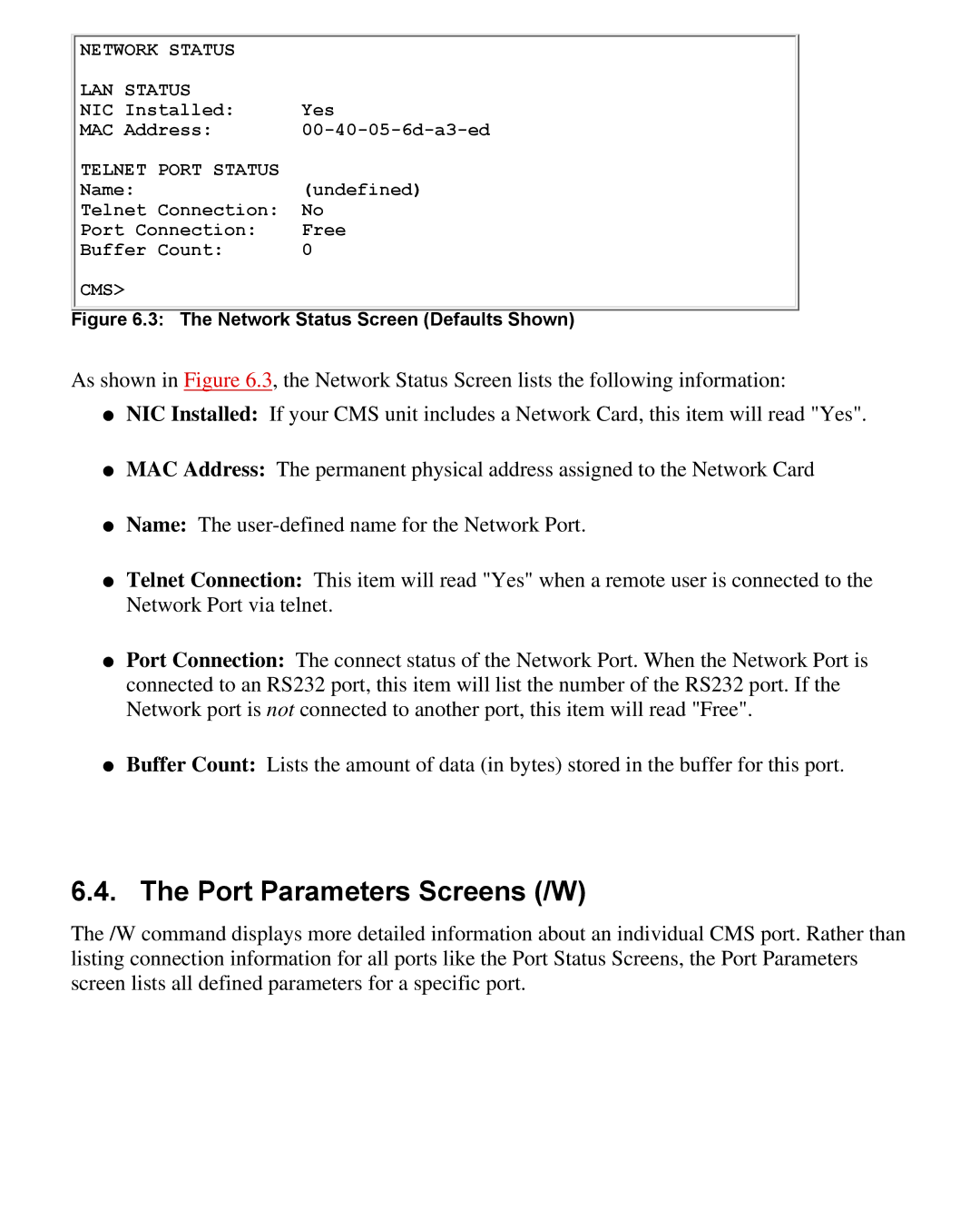 Western Telematic CMS-16 manual Port Parameters Screens /W, Network Status LAN Status, Telnet Port Status, Cms 