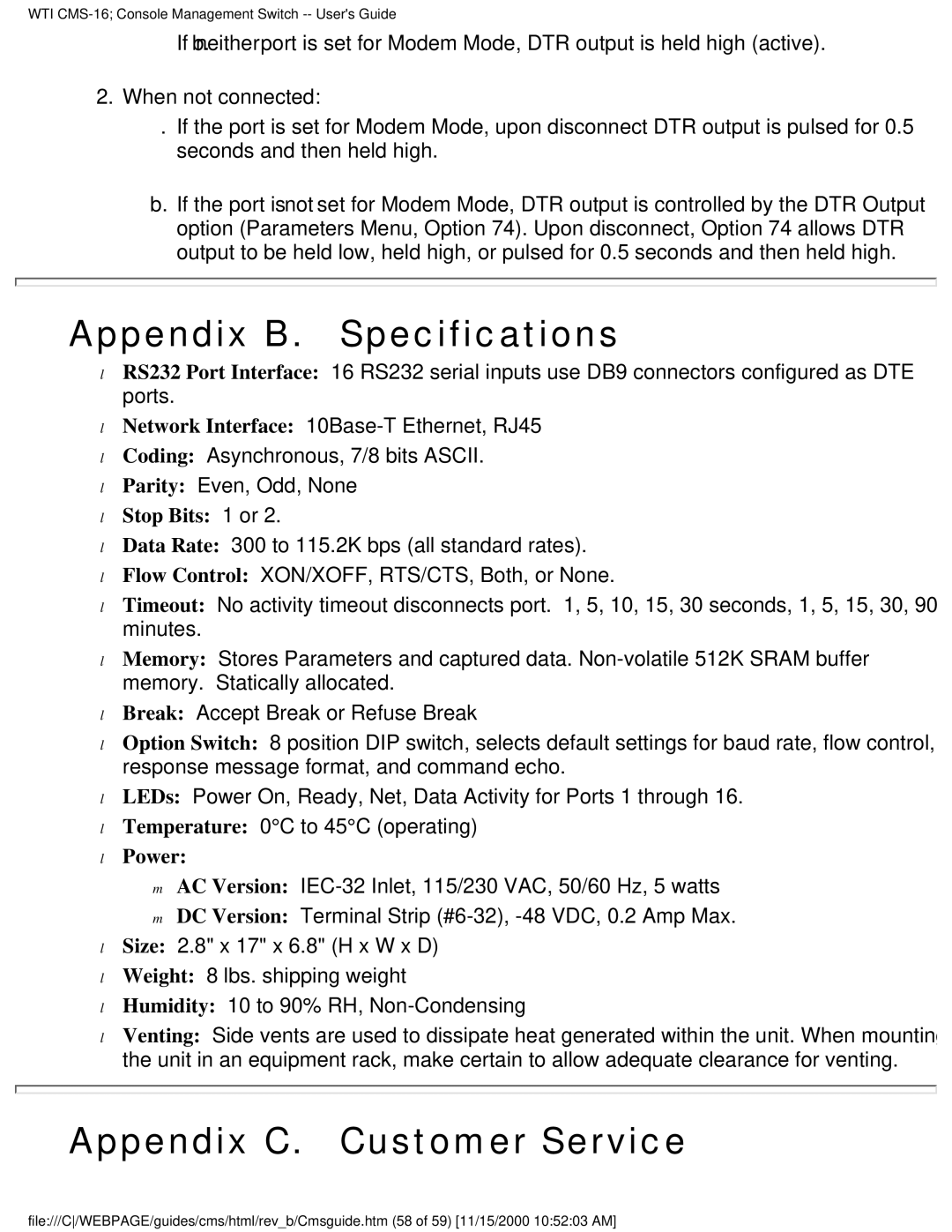 Western Telematic CMS-16 manual Appendix B. Specifications, Appendix C. Customer Service, Stop Bits 1 or, Power 